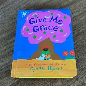 Give Me Grace A Child’s Daybook of Prayers by Cynthia Rylant
